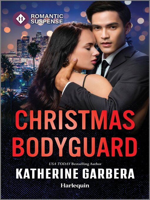 Title details for Christmas Bodyguard by Katherine Garbera - Available